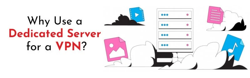 Dedicated Server for VPN